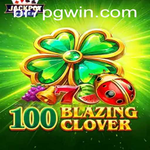 Exploring the Thrills of 100BlazingClover: Unlocking Wins with 7PGWIN