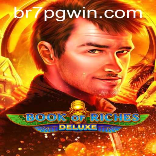 Discover the Enchantment of Book of Riches Deluxe: A Thrilling Adventure with 7PGWIN