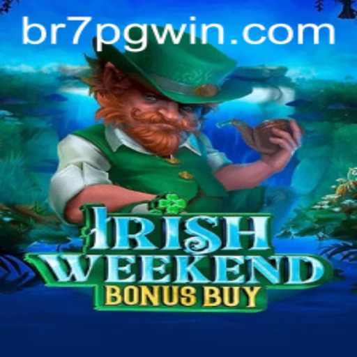 IrishWeekendBonusBuy Game: A New Adventure with 7PGWIN