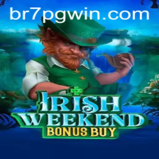 IrishWeekendBonusBuy Game: A New Adventure with 7PGWIN